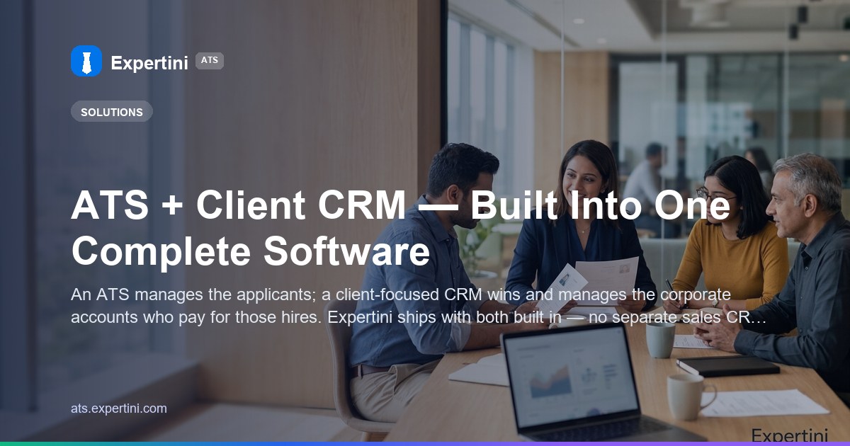 ATS + Client CRM — Built Into One Complete Software